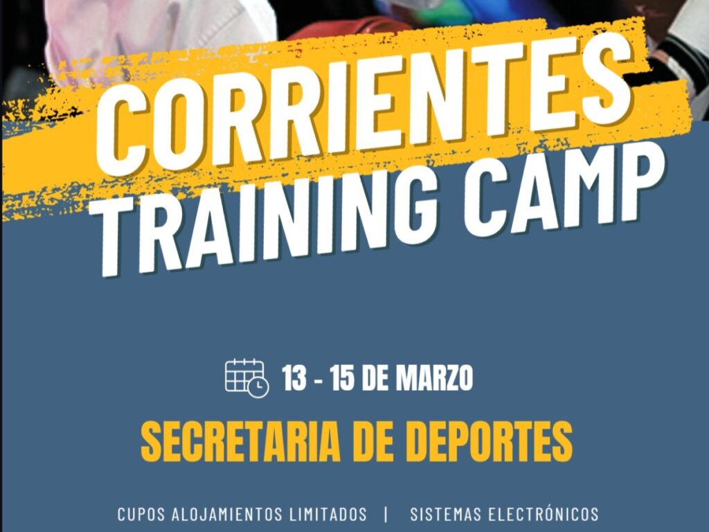 Imagen de portada donde se lee "Corrientes trainign camp" y luegfo la s fechas "13 al 15 de marzo". "Secretaría de Deportes"